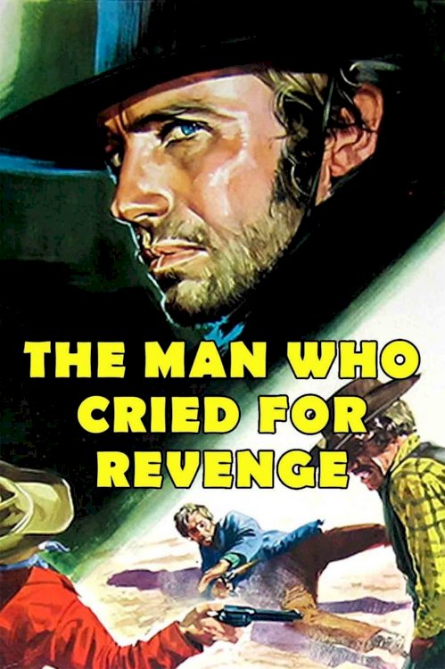 Man Who Cried for Revenge - Movie Poster Man Who Cried for Revenge - Movie Poster