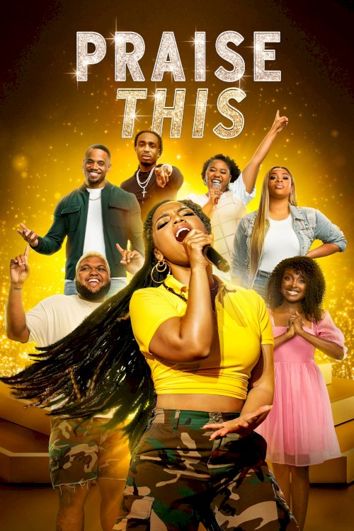 Praise This - Movie Poster Praise This - Movie Poster