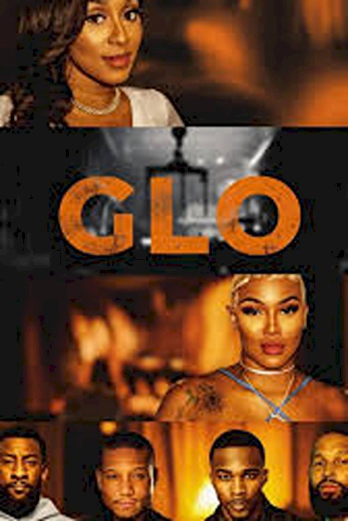 Glo - Movie Poster Glo - Movie Poster