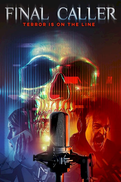 Final Caller - Movie Poster Final Caller - Movie Poster