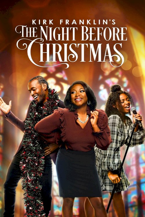 Kirk Franklin's The Night Before Christmas - Movie Poster Kirk Franklin's The Night Before Christmas - Movie Poster