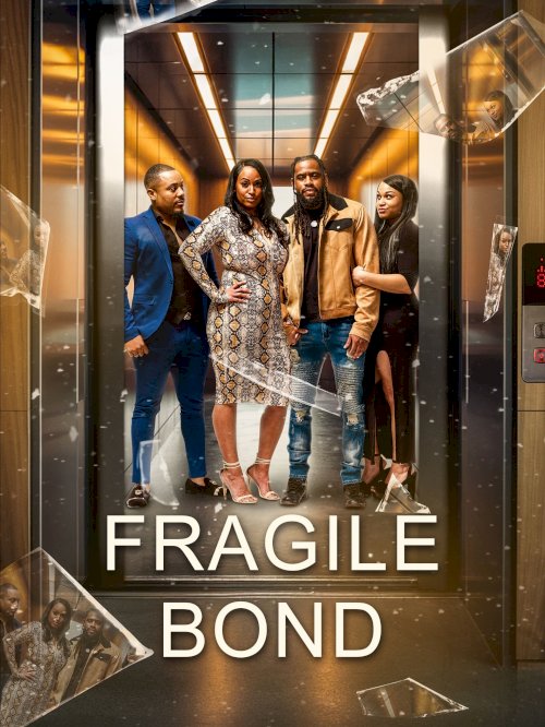 Fragile Bond - Movie Poster