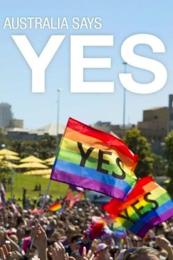 Australia Says Yes - Movie Poster Australia Says Yes - Movie Poster