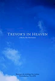 Trevor's in Heaven - Movie Poster Trevor's in Heaven - Movie Poster