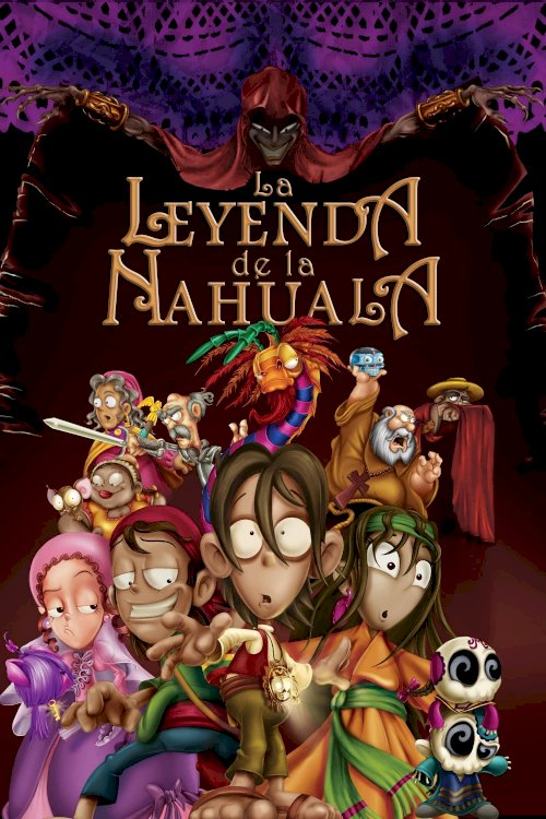 The Legend of the Nahuala - Movie Poster The Legend of the Nahuala - Movie Poster