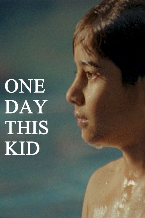 One Day This Kid - Movie Poster