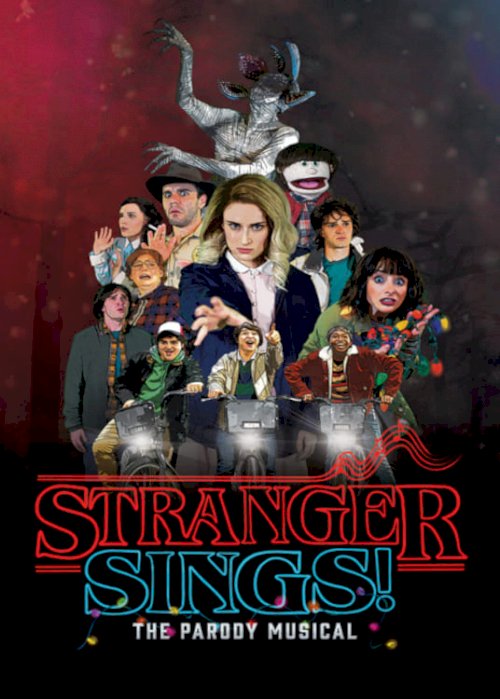 Stranger Sings: The Parody Musical - Movie Poster Stranger Sings: The Parody Musical - Movie Poster