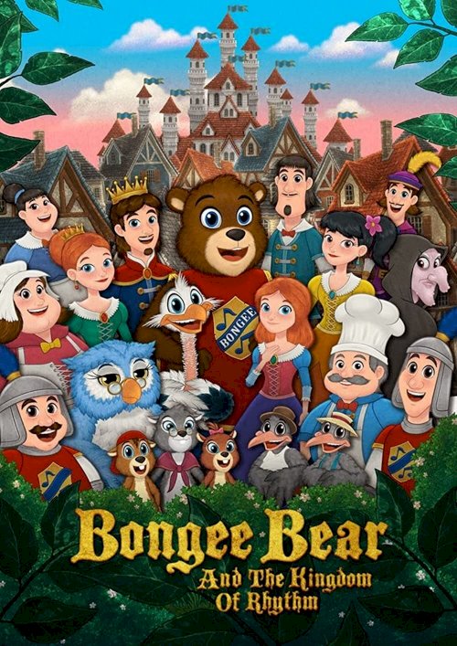 Bongee Bear and the Kingdom of Rhythm - Movie Poster Bongee Bear and the Kingdom of Rhythm - Movie Poster