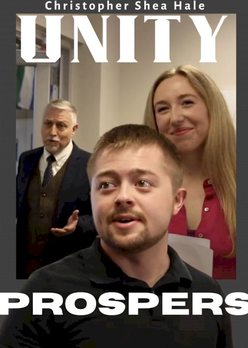 Unity Prospers - Movie Poster Unity Prospers - Movie Poster
