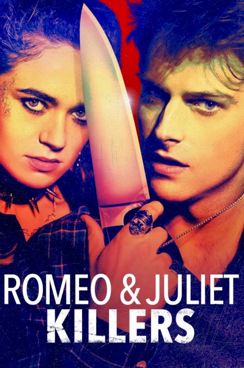Romeo & Juliet Killers - Movie Poster Romeo & Juliet Killers - Movie Poster
