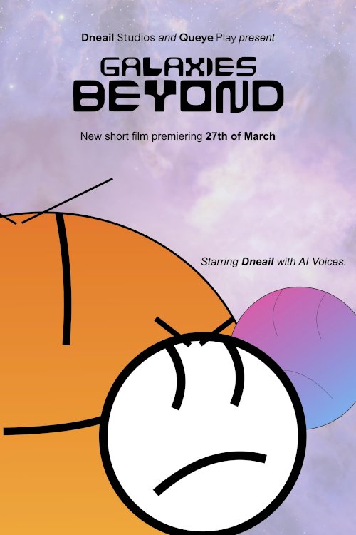 Galaxies Beyond - Movie Poster Galaxies Beyond - Movie Poster