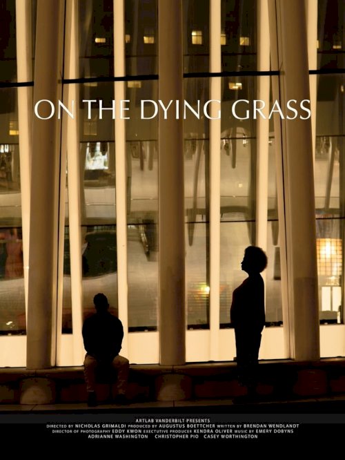 On the Dying Grass - Movie Poster On the Dying Grass - Movie Poster