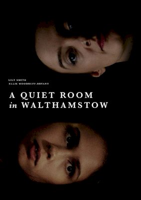 A Quiet Room in Walthamstow - Movie Poster A Quiet Room in Walthamstow - Movie Poster