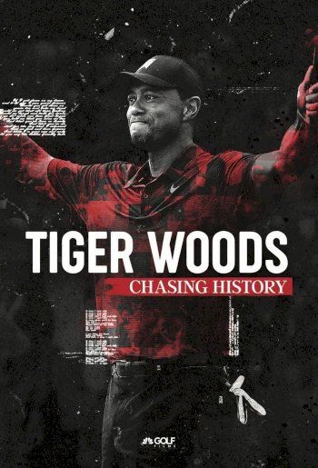 Tiger Woods: Chasing History - Movie Poster Tiger Woods: Chasing History - Movie Poster