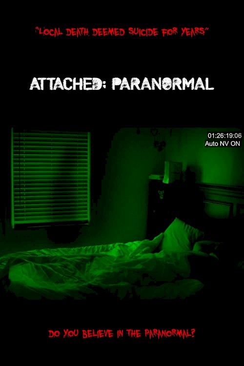 Attached: Paranormal - Movie Poster Attached: Paranormal - Movie Poster