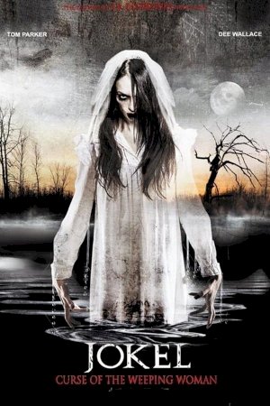Curse of the Weeping Woman: J-ok'el - Movie Poster Curse of the Weeping Woman: J-ok'el - Movie Poster