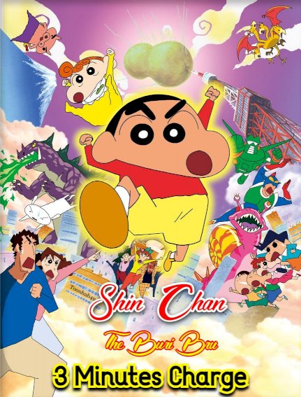 Crayon Shin-chan: The Legend Called Buri Buri 3 Minutes Charge - Movie Poster Crayon Shin-chan: The Legend Called Buri Buri 3 Minutes Charge - Movie Poster