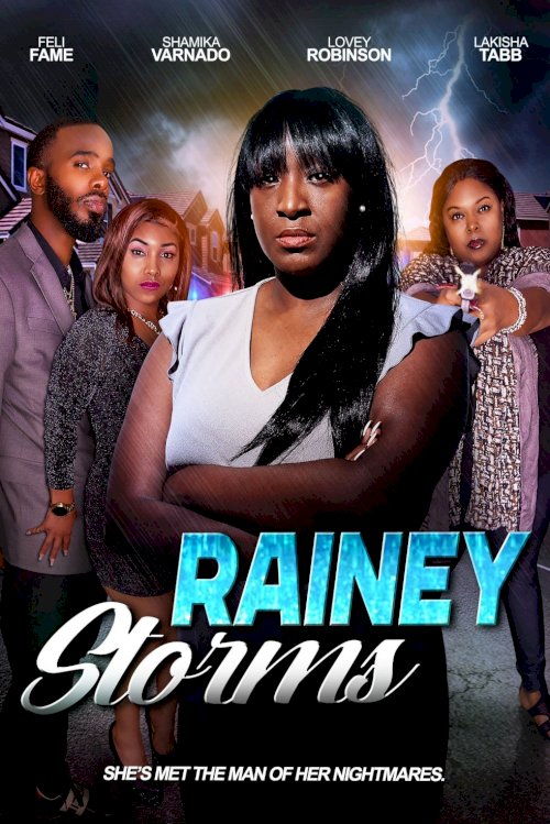 Rainey Storms - Movie Poster