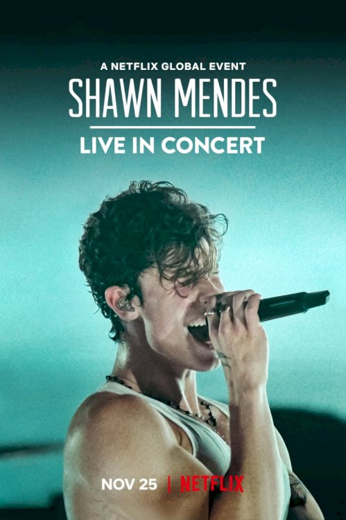 Shawn Mendes: Live in Concert - Movie Poster Shawn Mendes: Live in Concert - Movie Poster