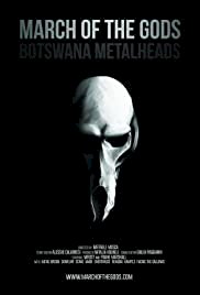 March of the Gods: Botswana Metalheads - Movie Poster March of the Gods: Botswana Metalheads - Movie Poster