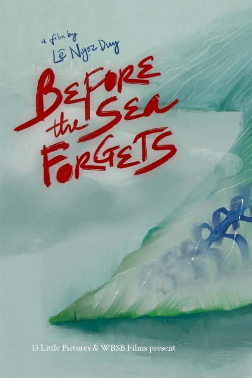 Before the Sea Forgets - Movie Poster Before the Sea Forgets - Movie Poster