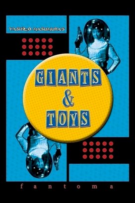 Giants and Toys - Movie Poster Giants and Toys - Movie Poster