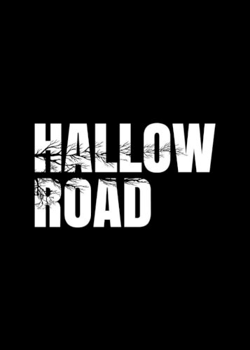 Hallow Road - Movie Poster Hallow Road - Movie Poster