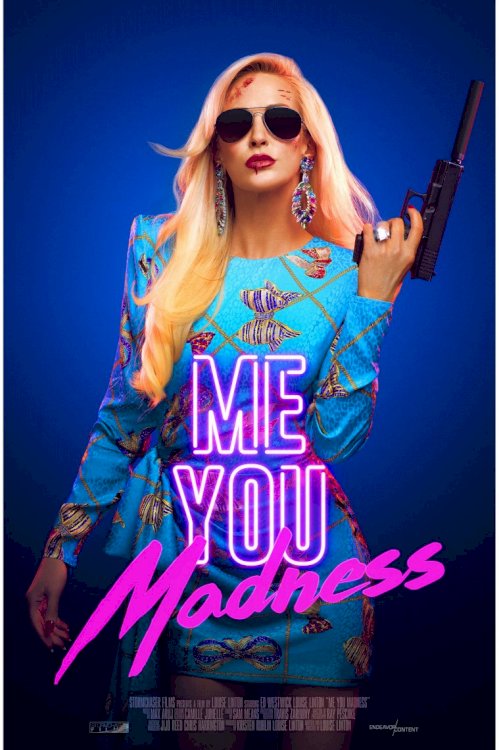 Me You Madness - Movie Poster Me You Madness - Movie Poster