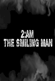 2AM: The Smiling Man - Movie Poster 2AM: The Smiling Man - Movie Poster