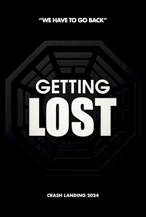 Getting LOST - Movie Poster Getting LOST - Movie Poster