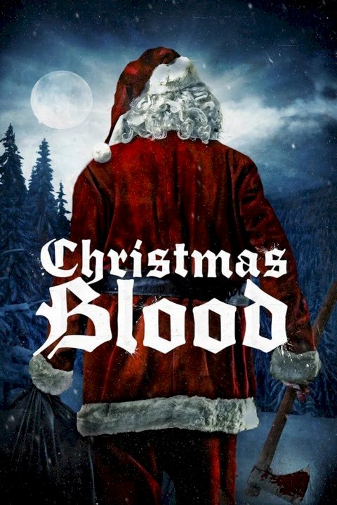 Christmas Blood - Movie Poster Christmas Blood - Movie Poster
