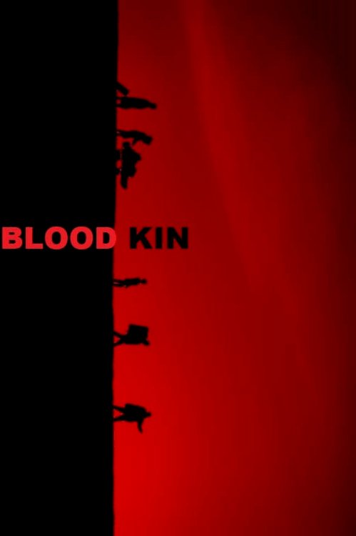 Blood Kin - Movie Poster Blood Kin - Movie Poster