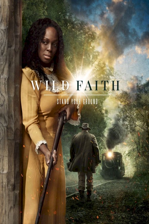 Wild Faith - Movie Poster Wild Faith - Movie Poster