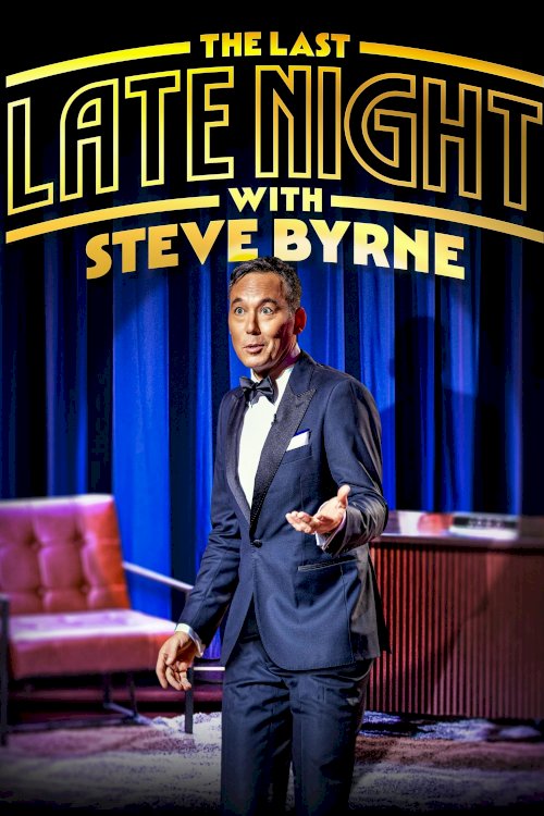 Steve Byrne: The Last Late Night - Movie Poster Steve Byrne: The Last Late Night - Movie Poster