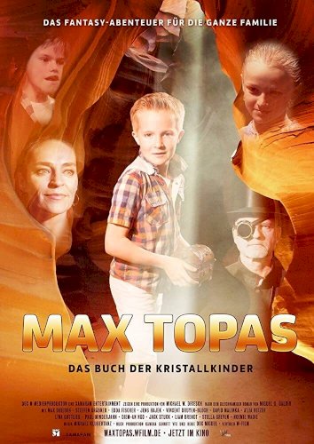 Max Topas: The Book of the Crystal Children - Movie Poster Max Topas: The Book of the Crystal Children - Movie Poster