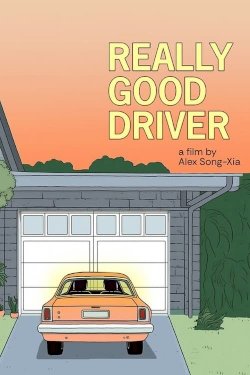 Really Good Driver - Movie Poster Really Good Driver - Movie Poster