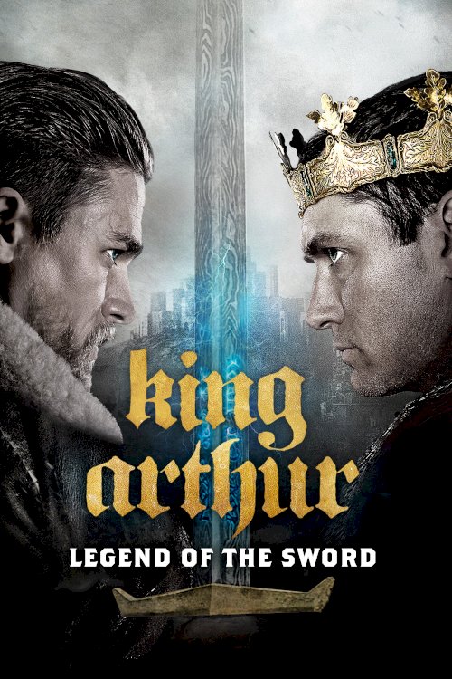King Arthur: Legend of the Sword - Movie Poster