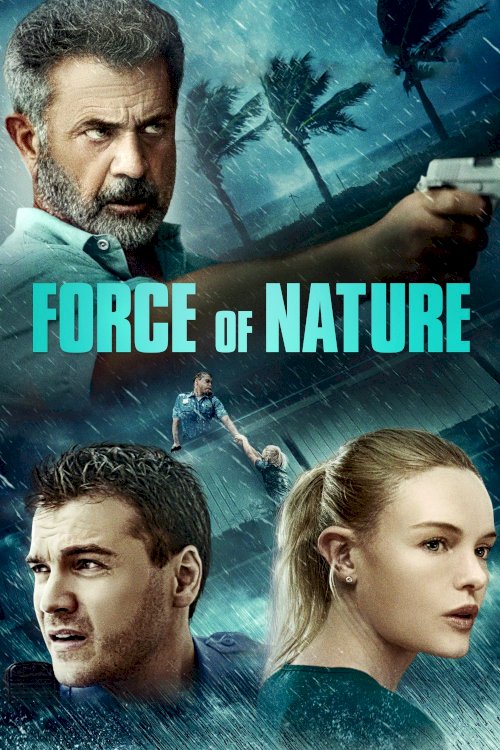 Force of Nature - Movie Poster Force of Nature - Movie Poster