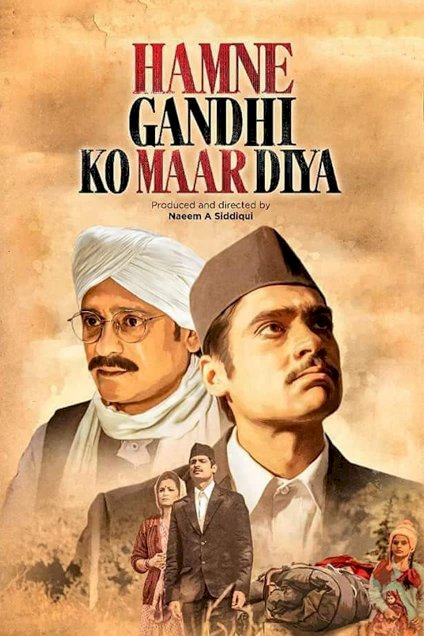 Hamne Gandhi Ko maar Diya - Movie Poster Hamne Gandhi Ko maar Diya - Movie Poster