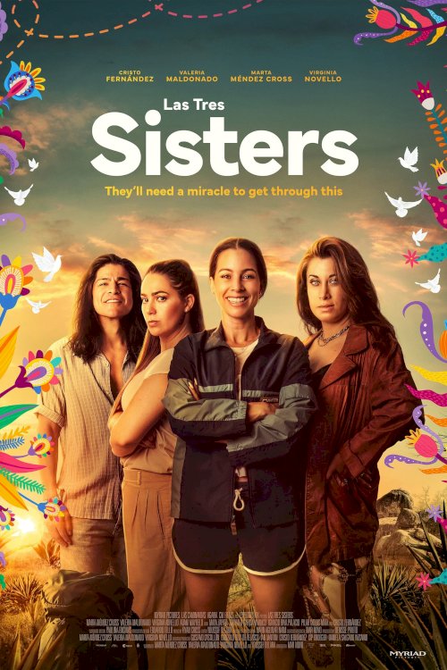 Las Tres Sisters - Movie Poster Las Tres Sisters - Movie Poster