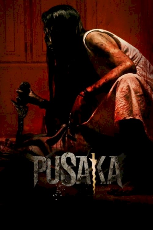 Pusaka - Movie Poster Pusaka - Movie Poster