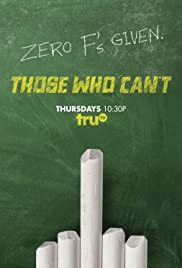 Those Who Can't - Movie Poster Those Who Can't - Movie Poster