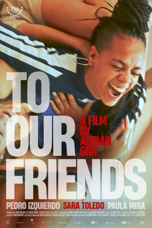To Our Friends - Movie Poster To Our Friends - Movie Poster