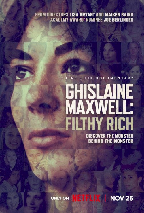 Ghislaine Maxwell: Filthy Rich - Movie Poster Ghislaine Maxwell: Filthy Rich - Movie Poster