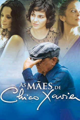 As Mães de Chico Xavier - Movie Poster As Mães de Chico Xavier - Movie Poster