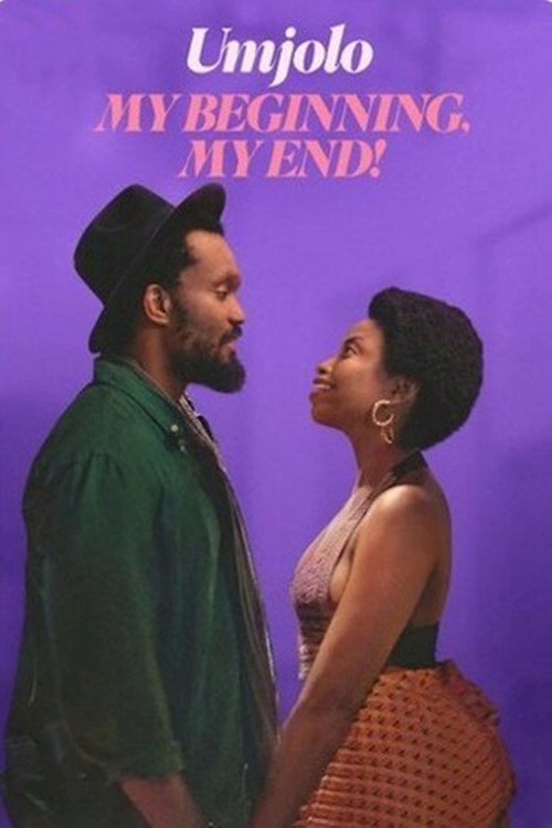 Umjolo: My Beginning, My End! - Movie Poster Umjolo: My Beginning, My End! - Movie Poster