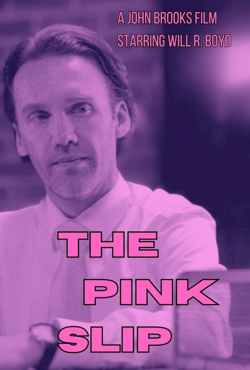 The Pink Slip - Movie Poster The Pink Slip - Movie Poster