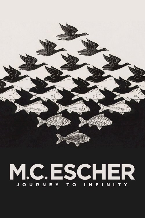 M. C. Escher: Journey to Infinity - Movie Poster M. C. Escher: Journey to Infinity - Movie Poster