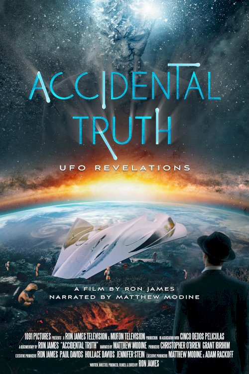 Accidental Truth: UFO Revelations - Movie Poster Accidental Truth: UFO Revelations - Movie Poster