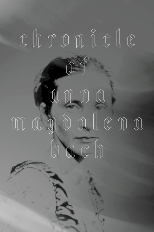 Chronicle of Anna Magdalena Bach - Movie Poster Chronicle of Anna Magdalena Bach - Movie Poster